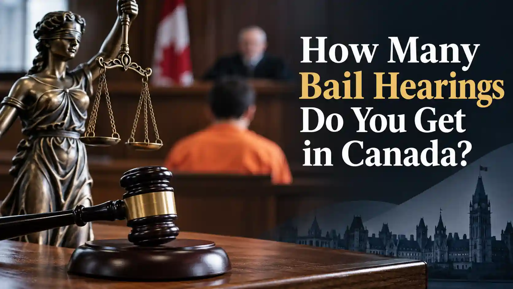 How many bail hearings do you get in Canada with a courtroom, Lady Justice statue, and judge's gavel.